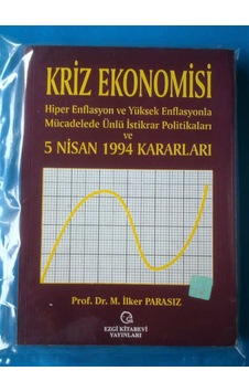 Kriz Ekonomisi 5 Nisan 1994 Kararları M.İlker Parasız Kriz Ekonomisi 5 Nisan 1994 Kararları M.İlker Parasız