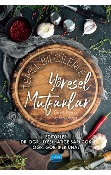 Temel Bilgilerle Yöresel Mutfaklar Örnek Menü ve Reçeteler Ipe Temel Bilgilerle Yöresel Mutfaklar Örnek Menü ve Reçeteler Ipe