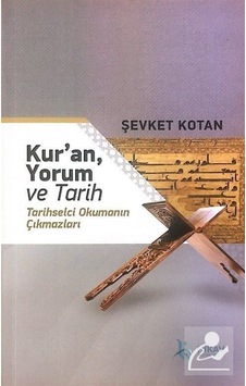 Kur'an Yorum ve Tarih - Şevket Kotan - Hikav Yayınları Kur'an Yorum ve Tarih - Şevket Kotan - Hikav Yayınları