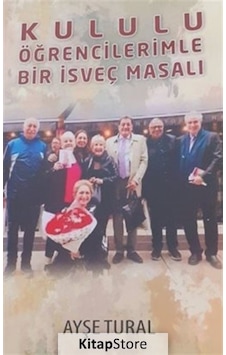 Kululu Öğrencilerimle Bir İsveç Masalı - Ayşe Tural - Alpaka Yayınları Kululu Öğrencilerimle Bir İsveç Masalı - Ayşe Tural - Alpaka Yayınları