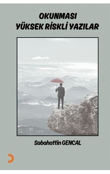 Okunması Yüksek Riskli Yazılar / Sabahattin Gencal