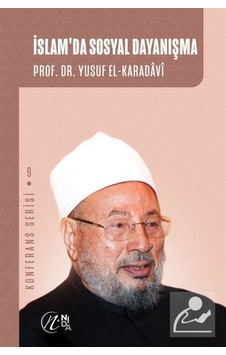 İslam'da Sosyal Dayanışma / Prof. Dr. Yusuf el-Karadavi 9786257011082