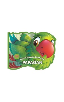 Papağan - Benim Hayvan Dostlarım (Ciltli) Papağan - Benim Hayvan Dostlarım (Ciltli)