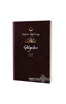 Gölgeler - Safahat 7.Kitap - Mehmet Akif Ersoy - Beyan Yayınları