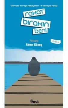 Rahat Bırakın Beni - Adem Güneş - Nesil Yayınları Rahat Bırakın Beni - Adem Güneş - Nesil Yayınları