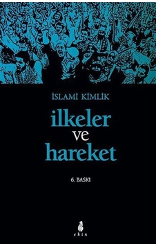 İlkeler ve Hareket / İslami Kimlik