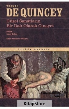Güzel Sanatların Bir Dalı Olarak Cinayet / Thomas De Quincey N11.72966 Güzel Sanatların Bir Dalı Olarak Cinayet / Thomas De Quincey N11.72966