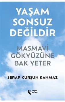 Yaşam Sonsuz Değildir Karton Kapak / Serap Kurşun Kanmaz Yaşam Sonsuz Değildir Karton Kapak / Serap Kurşun Kanmaz