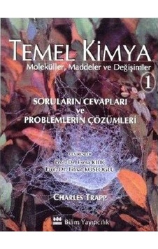 Maddeler Ve Değişimler Temel Kimya Cilt 1 Problemlerin Çözümleri - Charles Trapp Maddeler Ve Değişimler Temel Kimya Cilt 1 Problemlerin Çözümleri - Charles Trapp