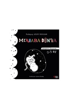 Merhaba Dünya - Bebeğimle Okuyorum 0-3 Ay Merhaba Dünya - Bebeğimle Okuyorum 0-3 Ay