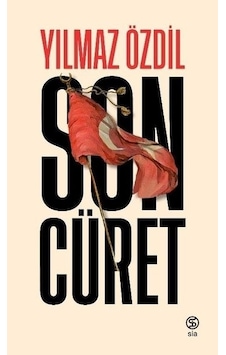 Son Cüret - Yılmaz Özdil - Sia Son Cüret - Yılmaz Özdil - Sia