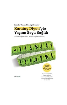 Karatay Diyeti’Yle Yaşam Boyu Sağlık Canan Efendigil Karatay Karatay Diyeti’Yle Yaşam Boyu Sağlık Canan Efendigil Karatay
