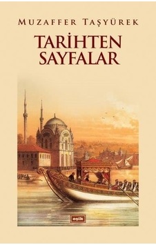 Tarihten Sayfalar - Mehmet Günyüzlü - Eşik Yayınları Tarihten Sayfalar - Mehmet Günyüzlü - Eşik Yayınları