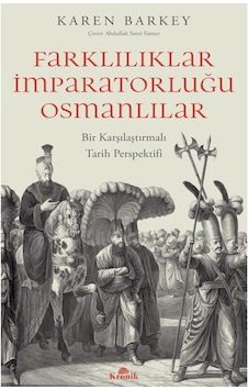 Farklılıklar İmparatorluğu Osmanlılar Farklılıklar İmparatorluğu Osmanlılar