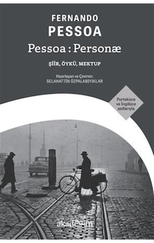 Pessoa : Personæ Şiir, Öykü, Mektup Portekizce Ve İngilizce... Pessoa : Personæ Şiir, Öykü, Mektup Portekizce Ve İngilizce...