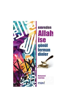 Emreden Allah Ise Gönül Ferman Dinler / Muhammed Fatih Üzün