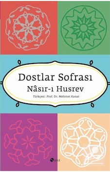 Dostlar Sofrası - Nasır-ı Husrev - Şule Yayınları Dostlar Sofrası - Nasır-ı Husrev - Şule Yayınları
