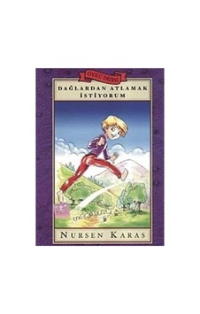 Dağlardan Atlamak İstiyorum - Nursen Karas İlk Baskı 2007