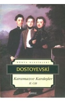 Karamazov Kardeşler-Cilt 2 - Fyodor Mihayloviç Dostoyevski - İskele Yayıncılık Karamazov Kardeşler-Cilt 2 - Fyodor Mihayloviç Dostoyevski - İskele Yayıncılık