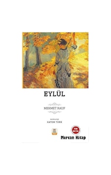 Eylül-Sadeleştirilmiş Tam Metin - Mehmet Rauf - Mercan Kitap