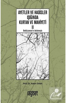 Ayetler ve Hadisler Işığında Kur'an ve Mahiyeti - 2 - Adem Dölek - Rağbet Yayınları