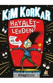 Kim Korkar Hayaletlerden? - Katie Tsang - Orman Kitap Kim Korkar Hayaletlerden? - Katie Tsang - Orman Kitap