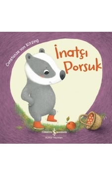 İnatçı Porsuk Çocuk Kitap İnatçı Porsuk Çocuk Kitap