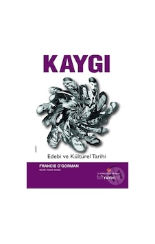 Kaygı - Edebi ve Kültürel Tarihi Kaygı - Edebi ve Kültürel Tarihi