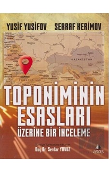 Toponiminin Esasları Üzerine Bir İnceleme -  Asos Yayınları