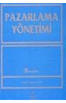 Pazarlama Yönetimi / Prof.Dr. Tuncer Tokol