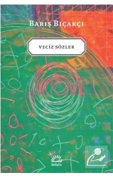 Veciz Sözler - Barış Bıçakçı Veciz Sözler - Barış Bıçakçı
