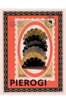 Pierogi: Over 50 Recipes To Create Perfect Polish Dumplings Pierogi: Over 50 Recipes To Create Perfect Polish Dumplings