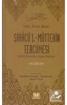 Siracü'l Müttekin Tercümesi 3. Cilt / Kolektif 9786052056608 Siracü'l Müttekin Tercümesi 3. Cilt / Kolektif 9786052056608