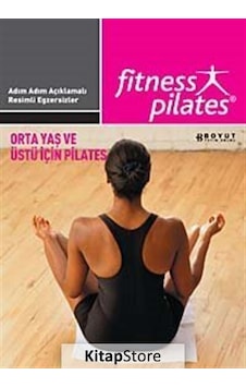 Orta Yaş Ve Üstü İçin Pilates / Orta Seviye Egzersizleri- Boyut Yayın Grubu Orta Yaş Ve Üstü İçin Pilates / Orta Seviye Egzersizleri- Boyut Yayın Grubu