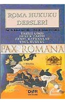 Roma Hukuku Dersleri / Prof. Dr. Bülent Tahiroğlu Roma Hukuku Dersleri / Prof. Dr. Bülent Tahiroğlu