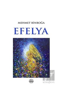 Efelya - Mehmet Binboğa - Mühür Kitaplığı