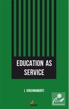 Education as Service - Jiddu Krishnamurti - Kriter