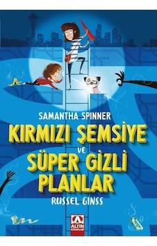 Samantha Spinner - Kırmızı Şemsiye ve Süper Gizli Planlar - Russel Ginss - Altın Kitaplar