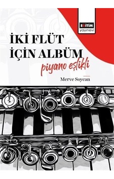 İki Flüt İçin Albüm-piyano Eşlikli / Merve Soycan