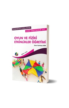 Oyun ve Fiziki Etkinlikler Öğretimi-Kuramdan Uygulamaya Sınıf Öğretmenliği Seti - Onur Kurtuluş Kara - Eğiten Kitap Oyun ve Fiziki Etkinlikler Öğretimi-Kuramdan Uygulamaya Sınıf Öğretmenliği Seti - Onur Kurtuluş Kara - Eğiten Kitap