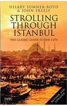 Strolling Through Istanbul: The Classic Guide to the City - Hilary Sumner-Boyd - Bloomsbury