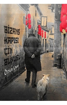 Bizans Kapısı Çin Büyüsü Bizans Kapısı Çin Büyüsü