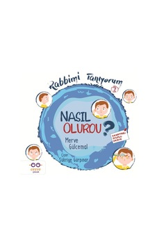 Nasıl Olurdu - Rabbimi Tanıyorum 2 Nasıl Olurdu - Rabbimi Tanıyorum 2