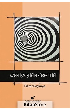 Azgelişmişliğin Sürekliliği - Fikret Başkaya - Öteki Yayınevi