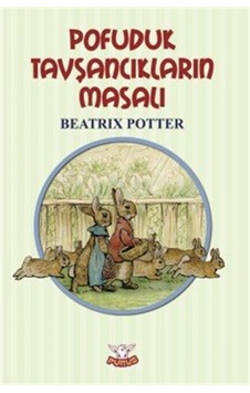 Pofuduk Tavşancıklar'ın Masalı / Beatrix Potter Pofuduk Tavşancıklar'ın Masalı / Beatrix Potter