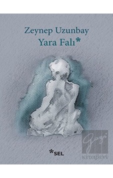 Yara Falı - Zeynep Uzunbay - Sel Yayıncılık
