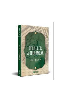 Helaller ve Haramlar  - İmam Gazali  - İ'tisam Yayınları