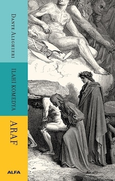 İlahi Komedya - Araf - Dante Alighieri - Alfa Yayıncılık İlahi Komedya - Araf - Dante Alighieri - Alfa Yayıncılık