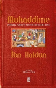 Mukaddime - Evrensel Tarihe ve Toplum Bilimlerine Giriş - İbn Haldun - Timaş Yayınları Mukaddime - Evrensel Tarihe ve Toplum Bilimlerine Giriş - İbn Haldun - Timaş Yayınları