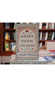 Kur'An'In Kalbine Yolculuk Yasin Pişgin